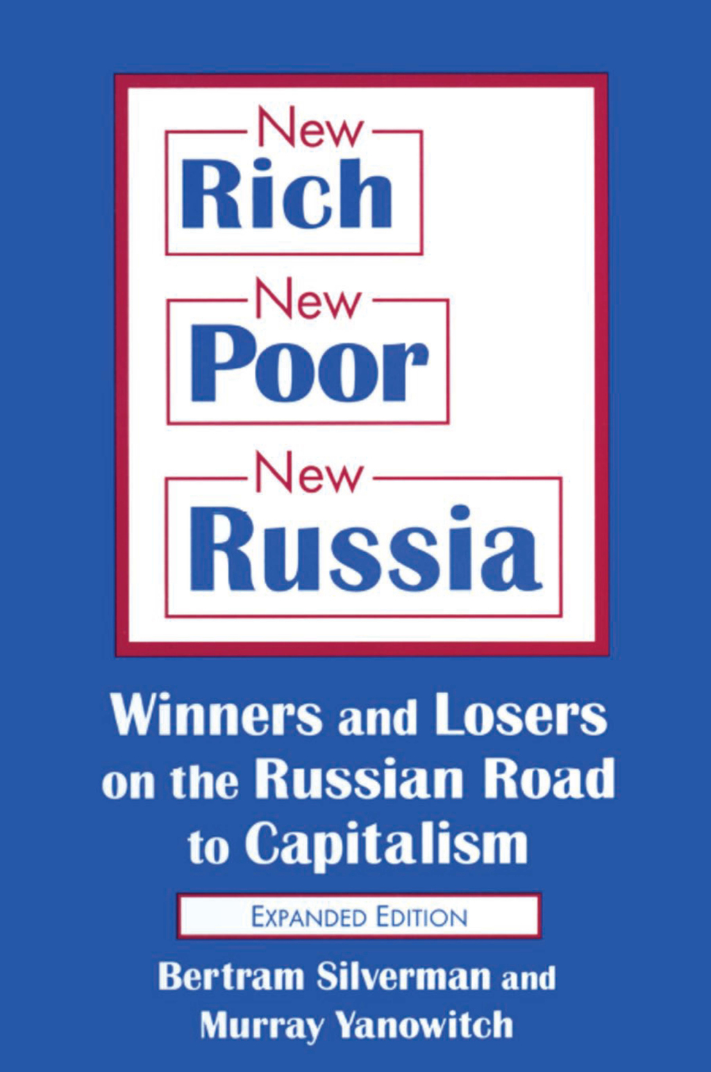 New Rich, New Poor, New Russia Winners and Losers on the Russian Road to Capitalism 2nd Edition â€“ PDF/EPUB Version Downloadable