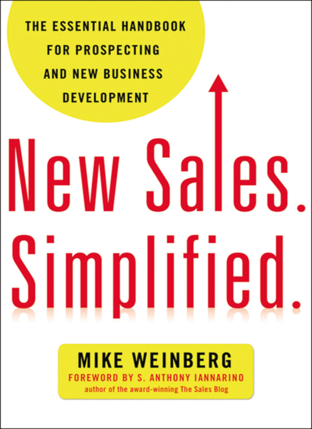 New Sales. Simplified. The Essential Handbook for Prospecting and New Business Development 1st Edition - (PDF/EPUB Version)