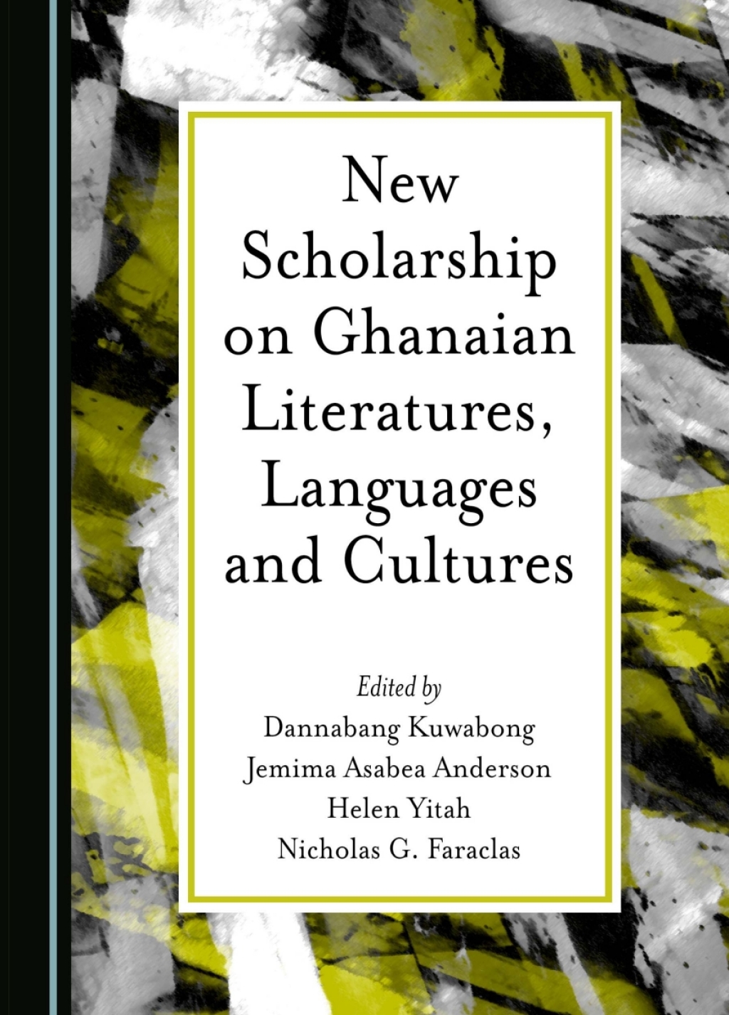 New Scholarship on Ghanaian Literatures, Languages and Cultures 1st Edition â€“ PDF/EPUB Version Downloadable