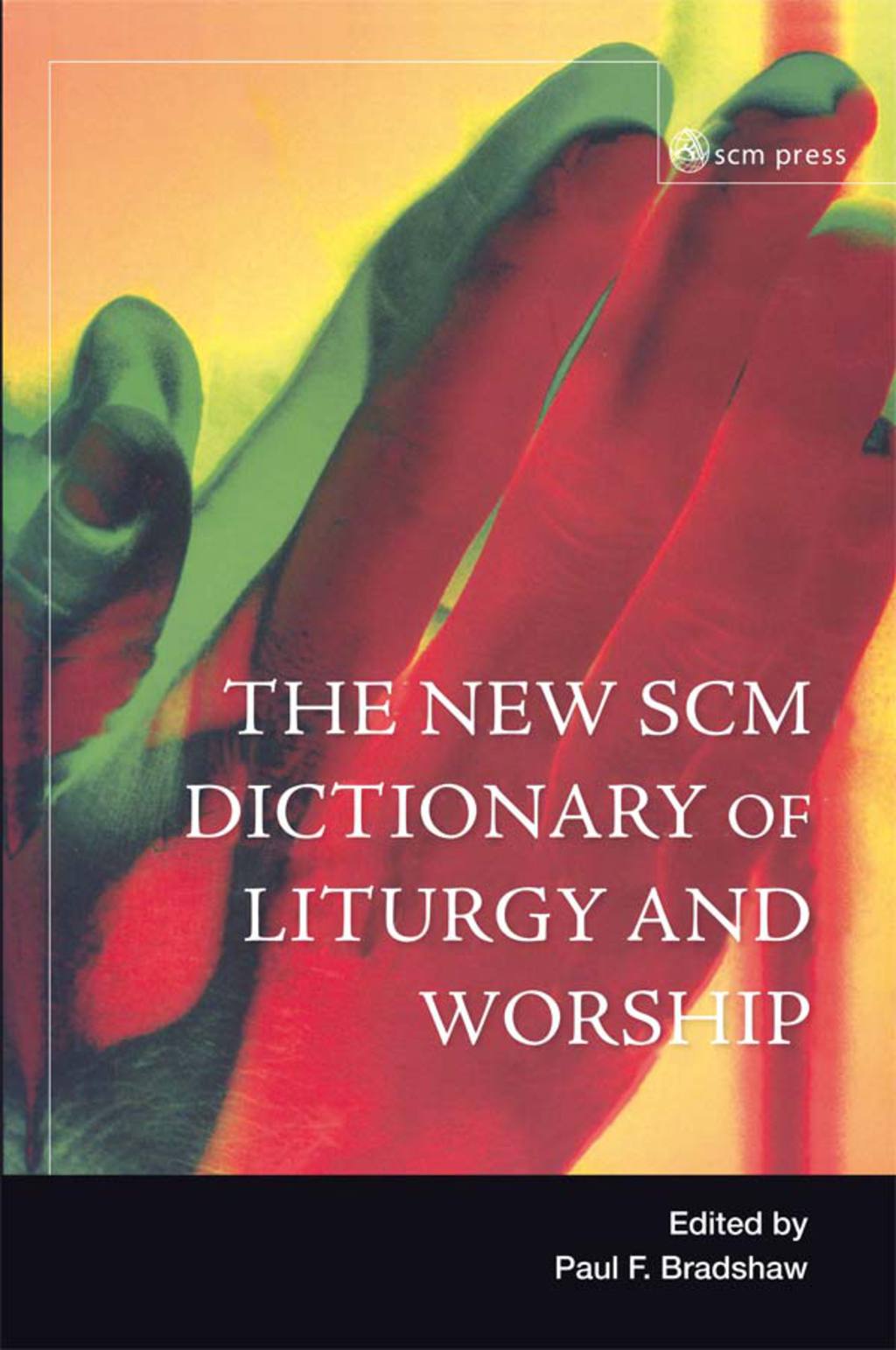 New SCM Dictionary of Liturgy and Worship  â€“ PDF/EPUB Version Downloadable