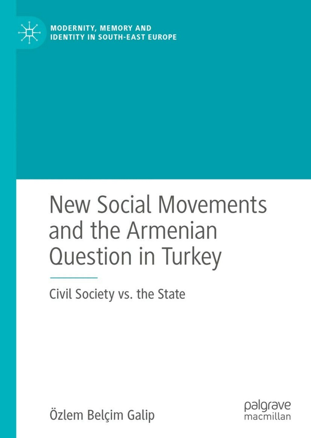 New Social Movements and the Armenian Question in Turkey Civil Society vs. the State  â€“ PDF/EPUB Version Downloadable