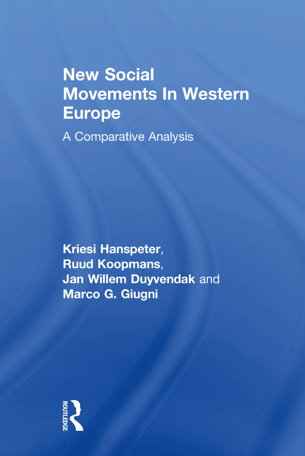 New Social Movements In Western Europe A Comparative Analysis 1st Edition â€“ PDF/EPUB Version Downloadable