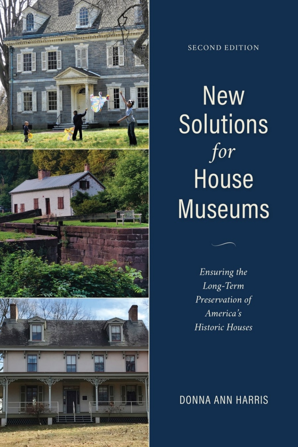 New Solutions for House Museums Ensuring the Long-Term Preservation of Americaâ€™s Historic Houses 2nd Edition â€“ PDF/EPUB Version Downloadable
