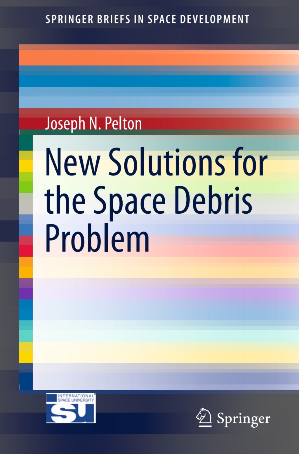 New Solutions for the Space Debris Problem  â€“ PDF/EPUB Version Downloadable