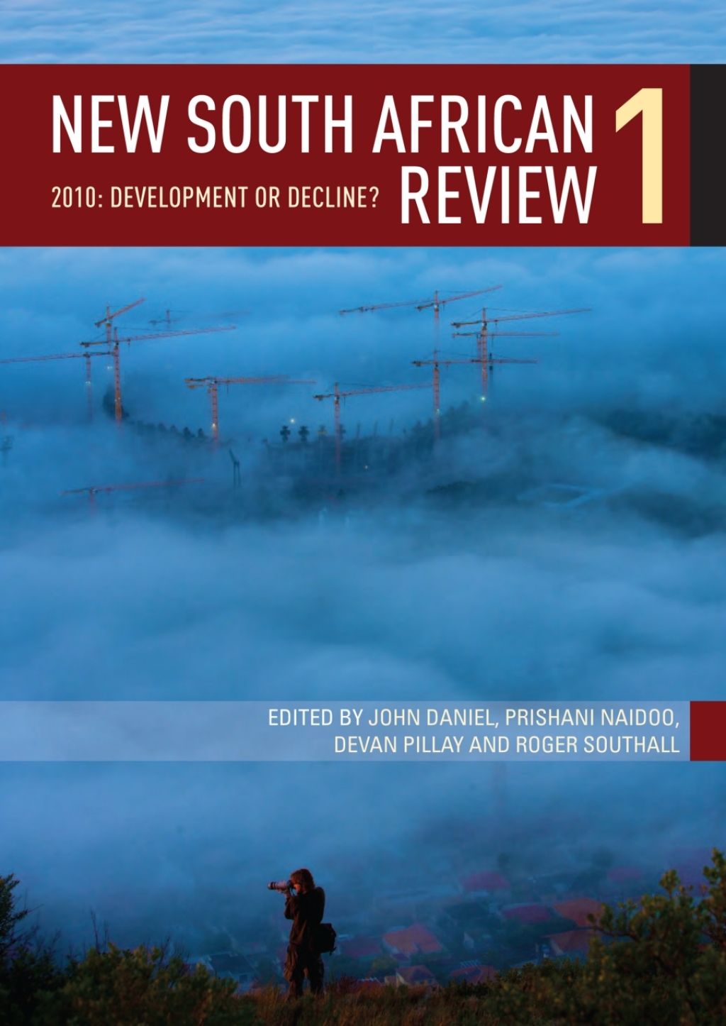 New South African Review 1 2010: Development or decline? 1st Edition â€“ PDF/EPUB Version Downloadable