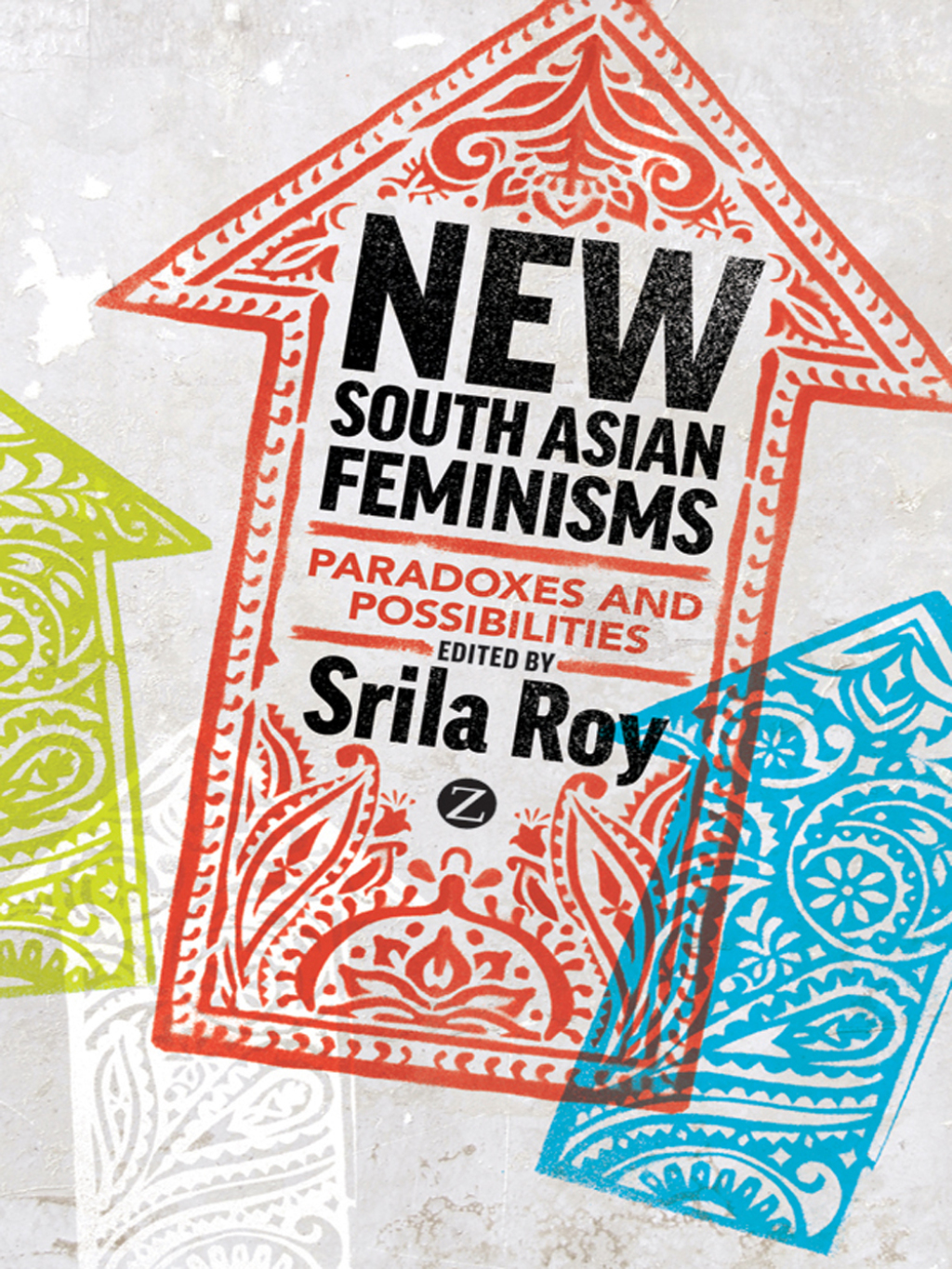 New South Asian Feminisms Paradoxes and Possibilities 1st Edition â€“ PDF/EPUB Version Downloadable