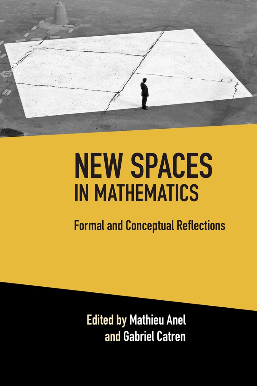 New Spaces in Mathematics: Volume 1 Formal and Conceptual Reflections 2nd Edition â€“ PDF/EPUB Version Downloadable