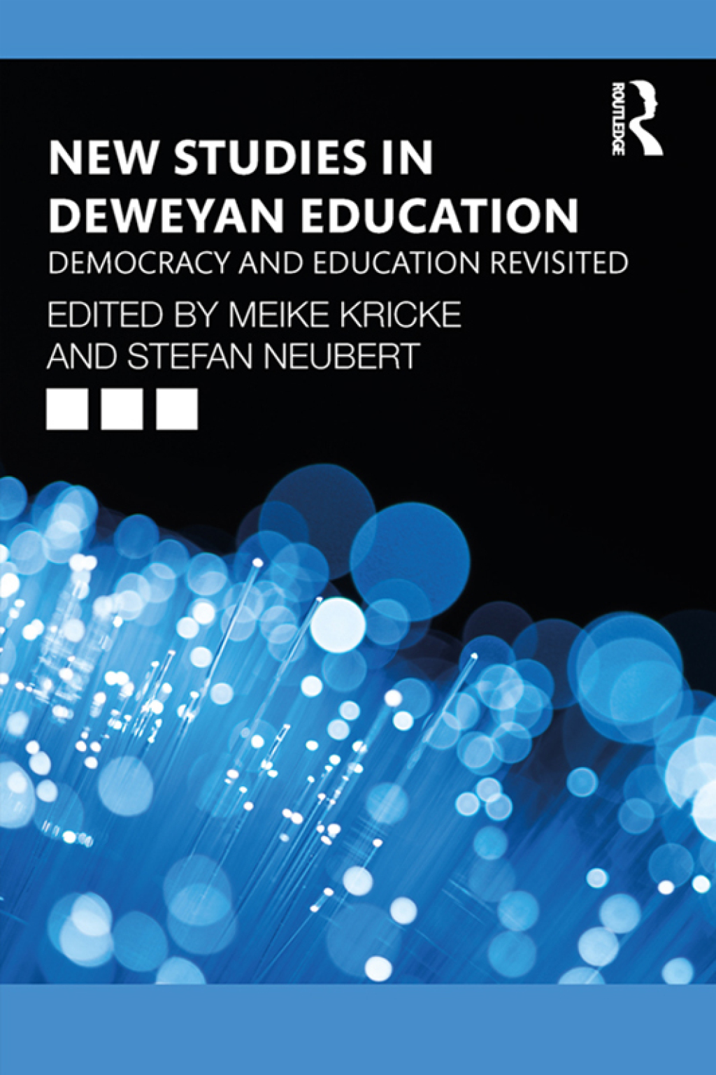New Studies in Deweyan Education Democracy and Education Revisited 1st Edition â€“ PDF/EPUB Version Downloadable