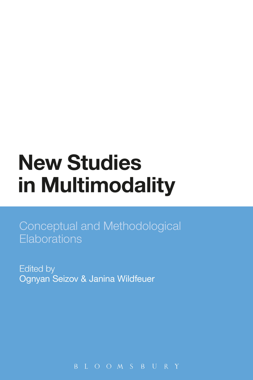 New Studies in Multimodality Conceptual and Methodological Elaborations 1st Edition â€“ PDF/EPUB Version Downloadable
