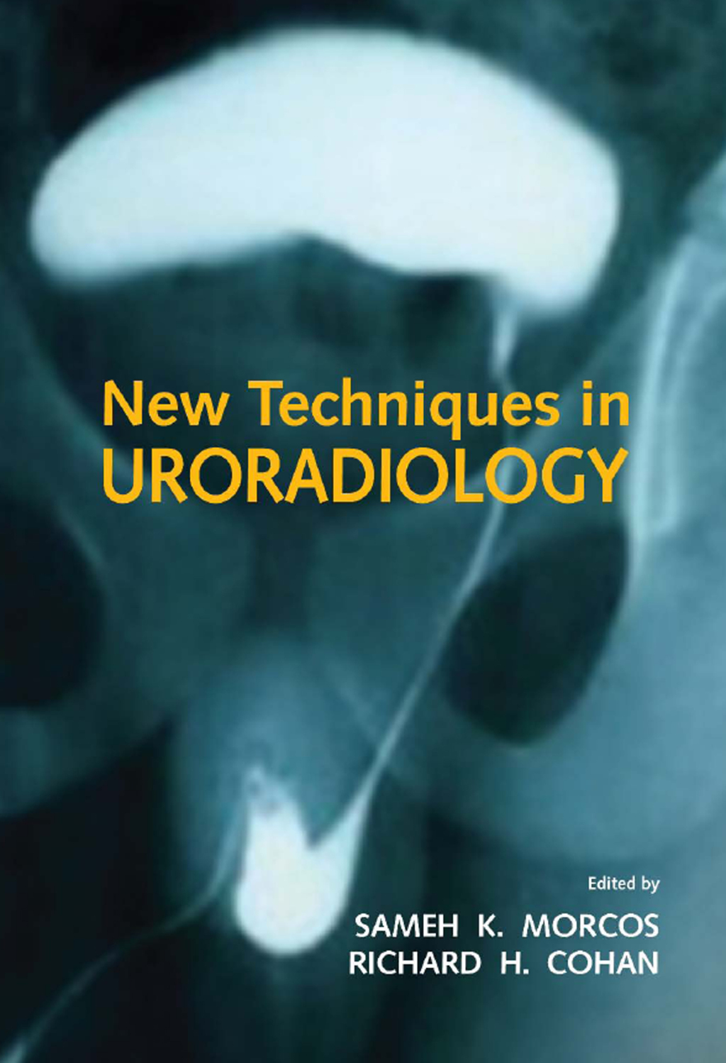 New Techniques in Uroradiology 1st Edition â€“ PDF/EPUB Version Downloadable