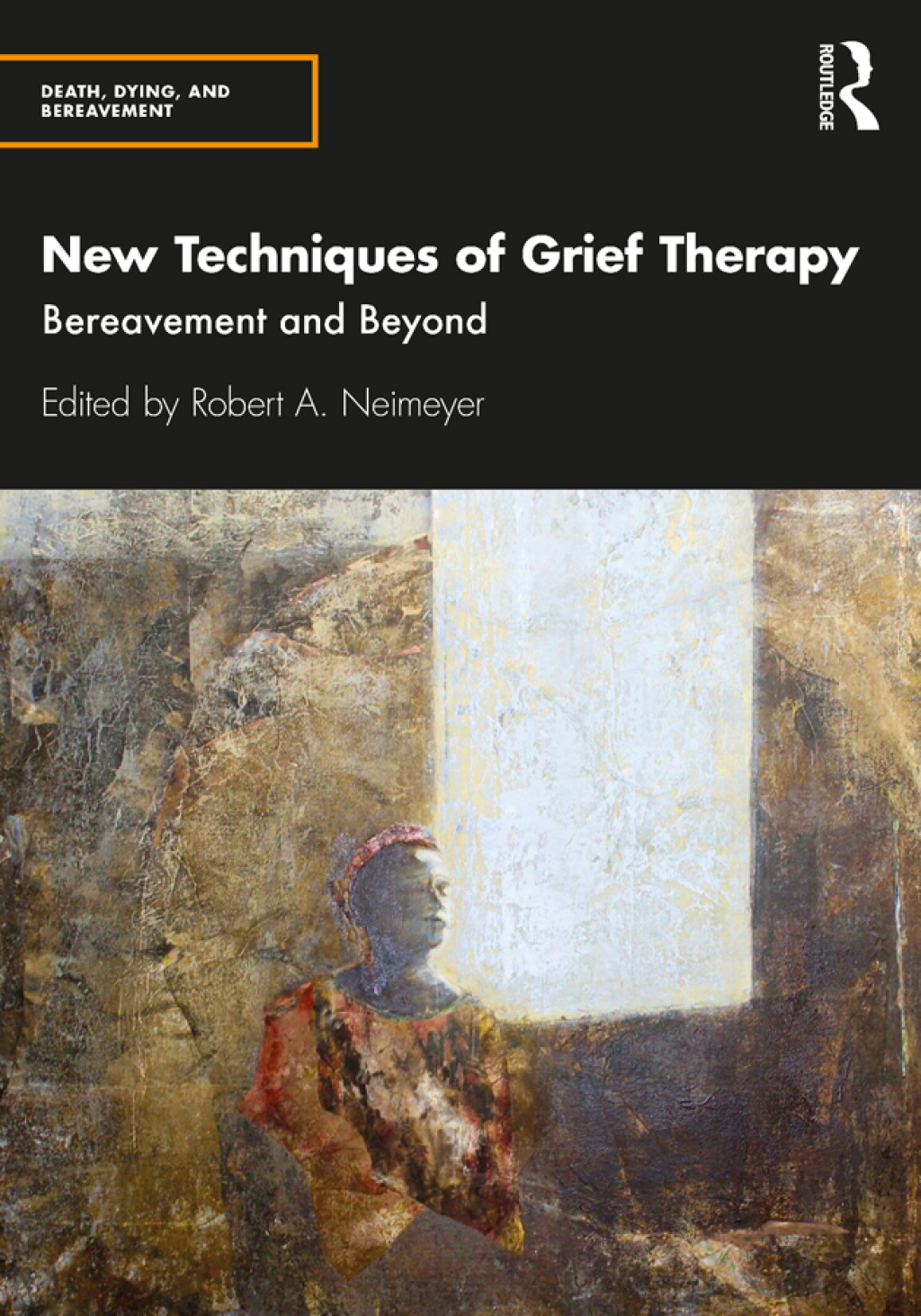 New Techniques of Grief Therapy Bereavement and Beyond 1st Edition â€“ PDF/EPUB Version Downloadable