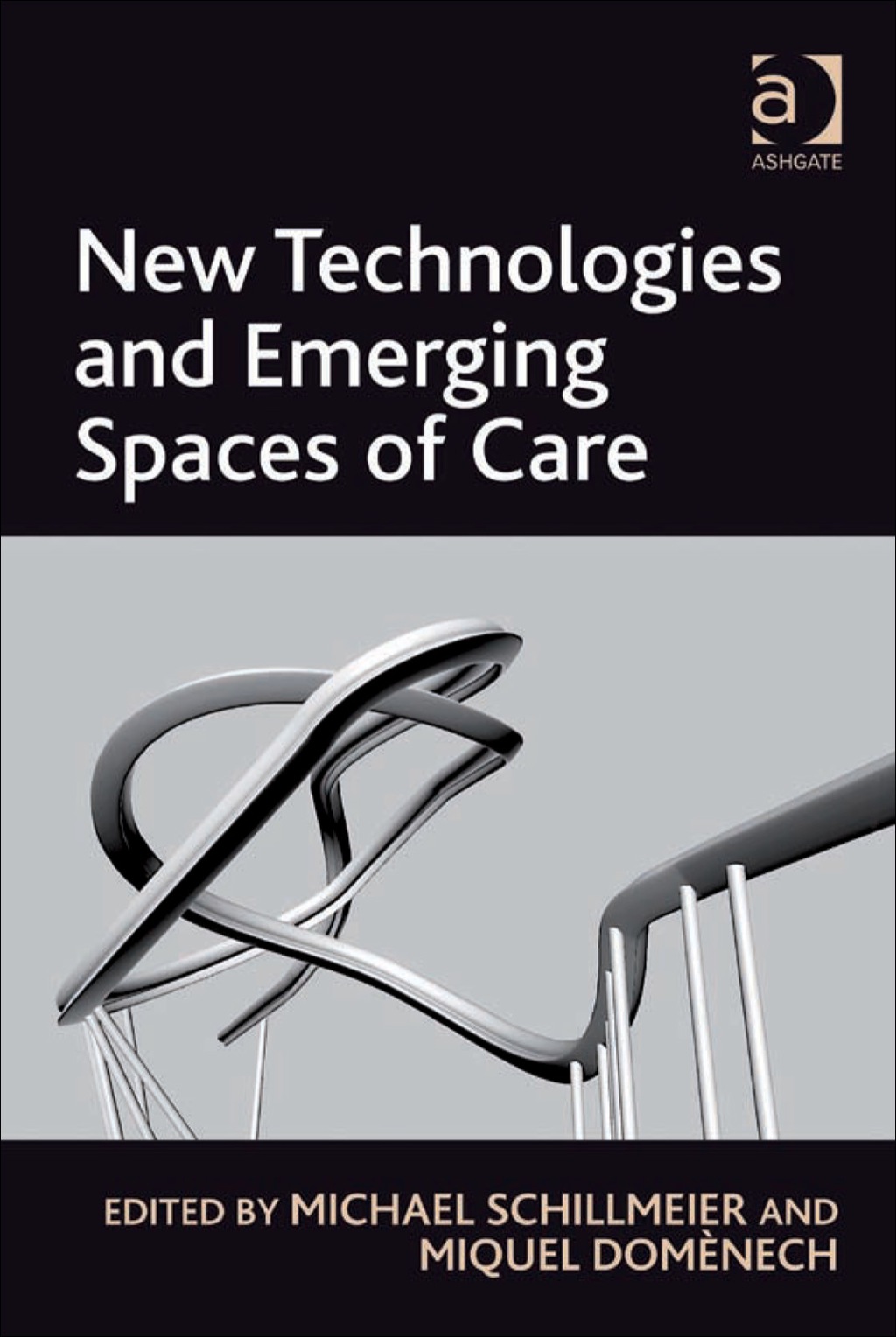New Technologies and Emerging Spaces of Care  â€“ PDF/EPUB Version Downloadable