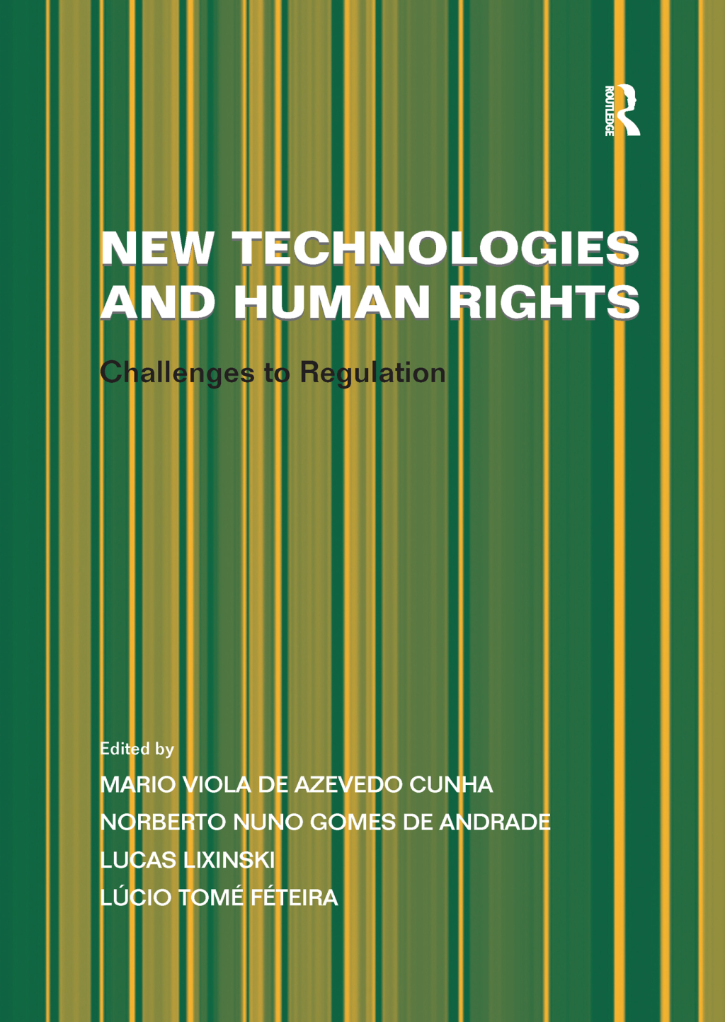New Technologies and Human Rights Challenges to Regulation 1st Edition â€“ PDF/EPUB Version Downloadable