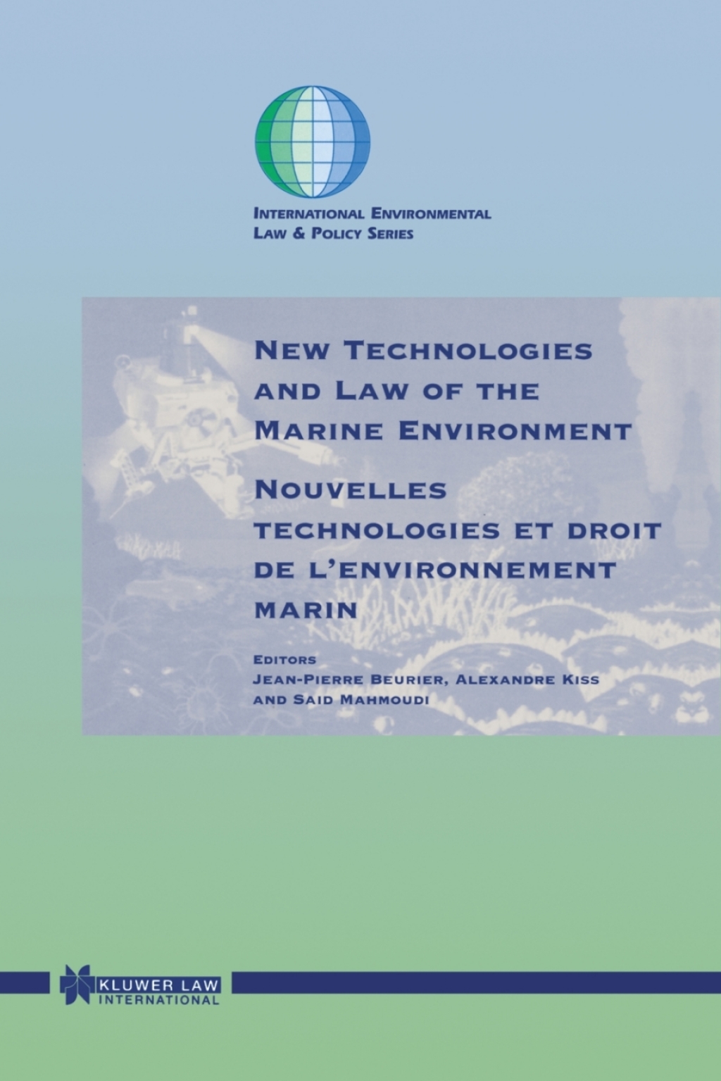 New Technologies and Law of the Marine Environment 1st Edition â€“ PDF/EPUB Version Downloadable
