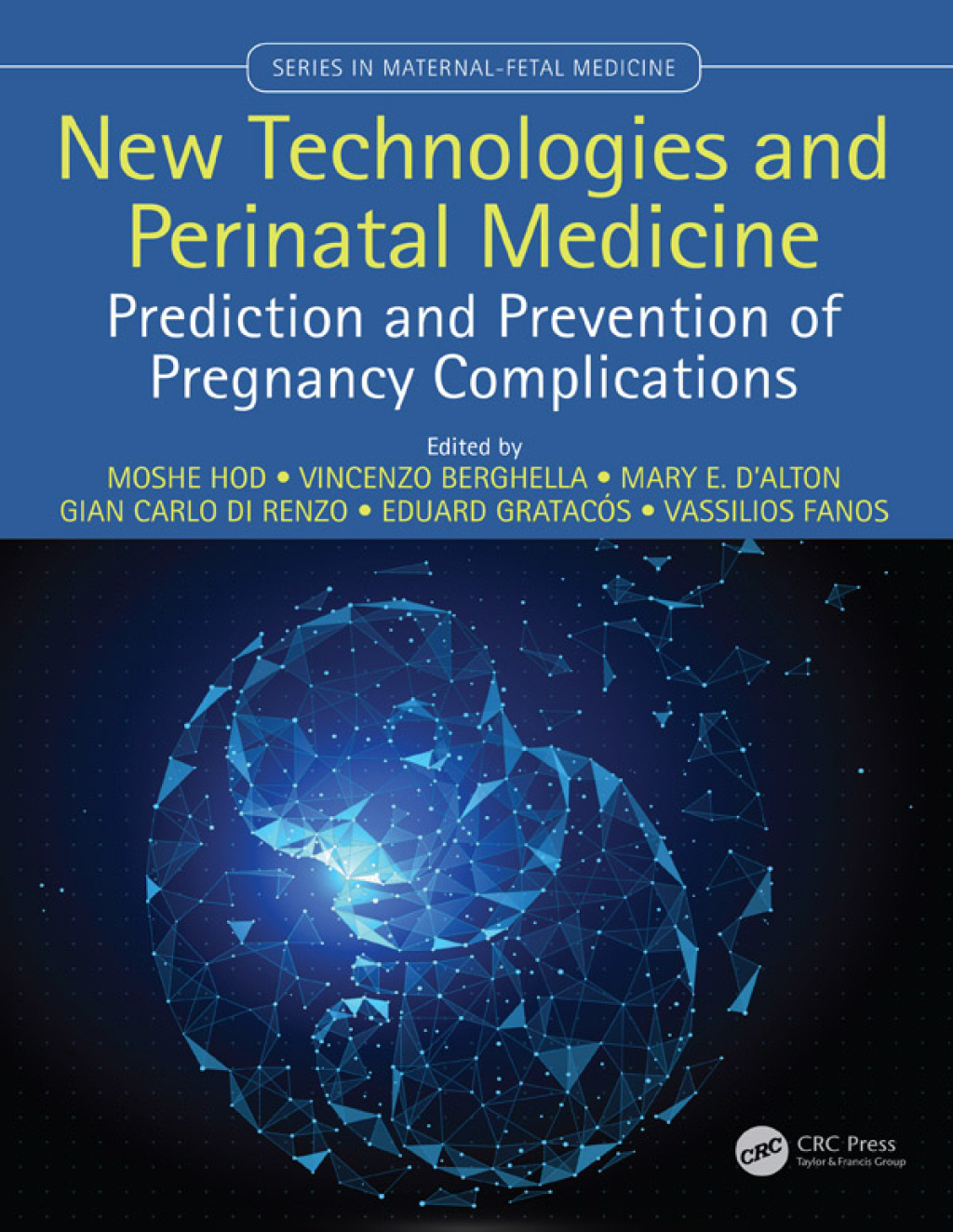 New Technologies and Perinatal Medicine Prediction and Prevention of Pregnancy Complications 1st Edition â€“ PDF/EPUB Version Downloadable