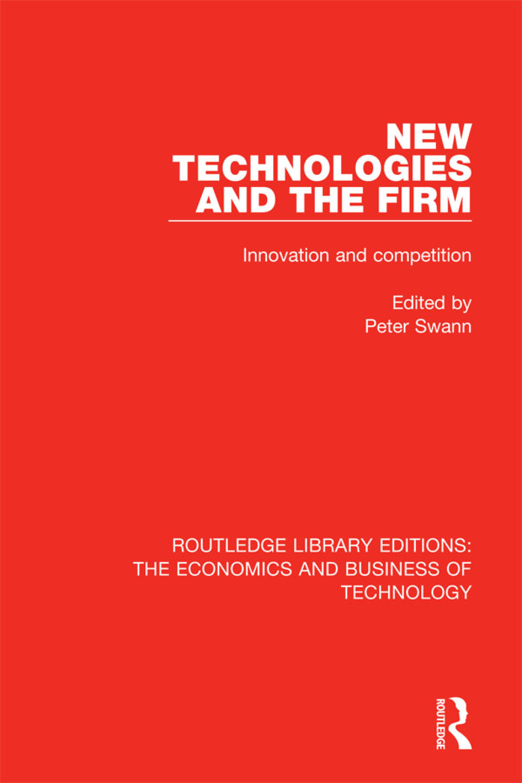 New Technologies and the Firm Innovation and Competition 1st Edition â€“ PDF/EPUB Version Downloadable