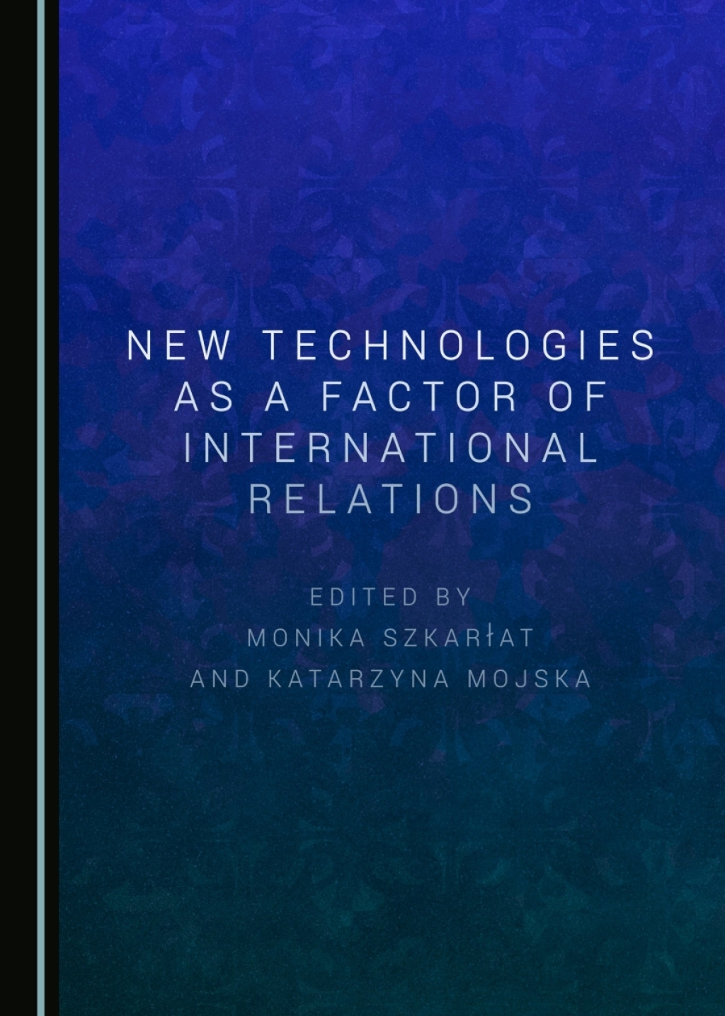 New Technologies as a Factor of International Relations 1st Edition â€“ PDF/EPUB Version Downloadable