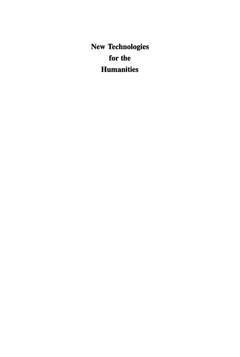 New Technologies for the Humanities 1st Edition â€“ PDF/EPUB Version Downloadable