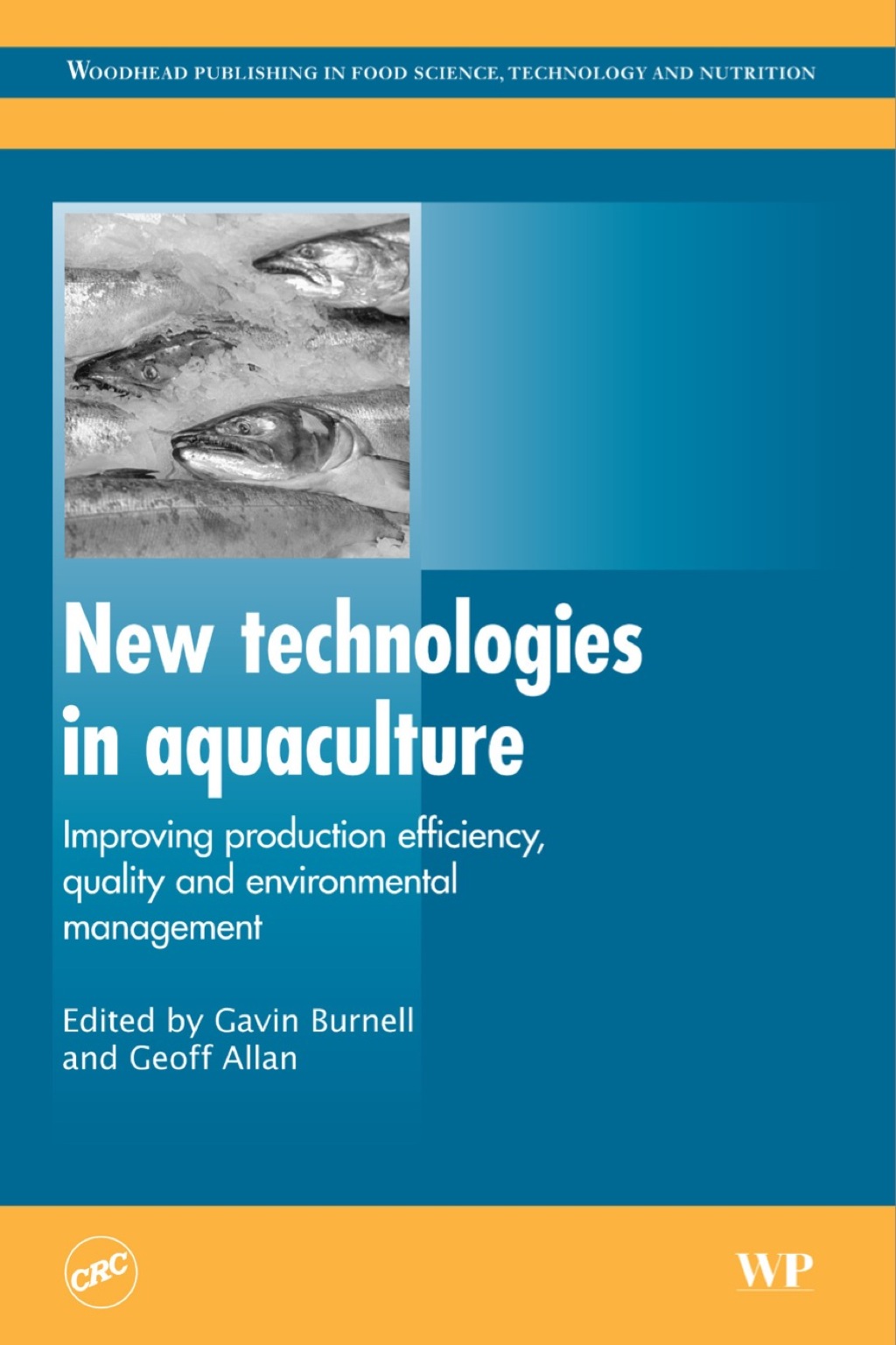 New Technologies in Aquaculture: Improving Production Efficiency, Quality and Environmental Management  â€“ PDF/EPUB Version Downloadable