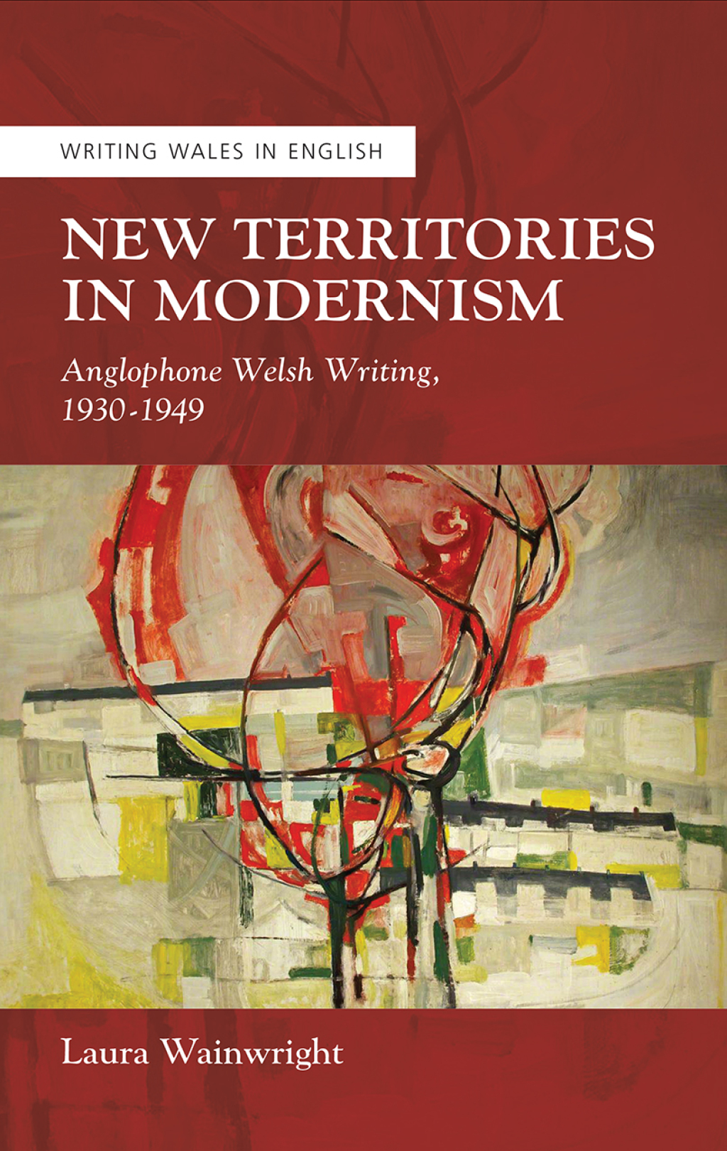 New Territories in Modernism Anglophone Welsh Writing, 1930-1949 1st Edition â€“ PDF/EPUB Version Downloadable