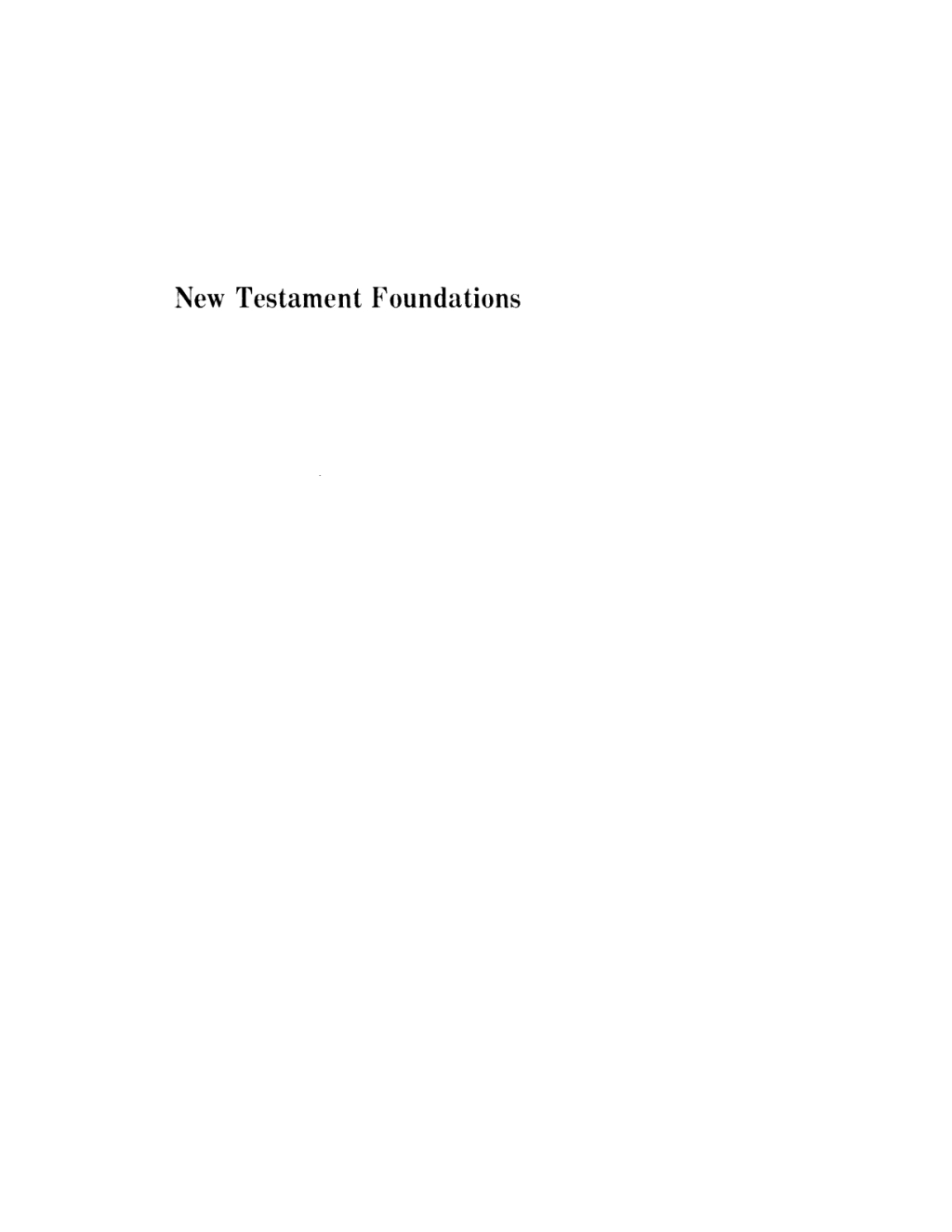 New Testament Foundations, Vol. 2 A Guide for Christian Students  â€“ PDF/EPUB Version Downloadable