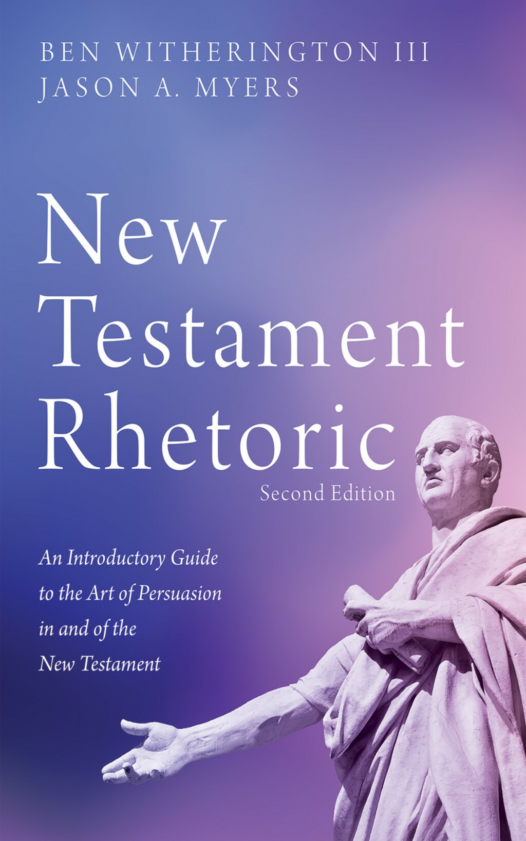 New Testament Rhetoric An Introductory Guide to the Art of Persuasion in and of the New Testament 2nd Edition â€“ PDF/EPUB Version Downloadable