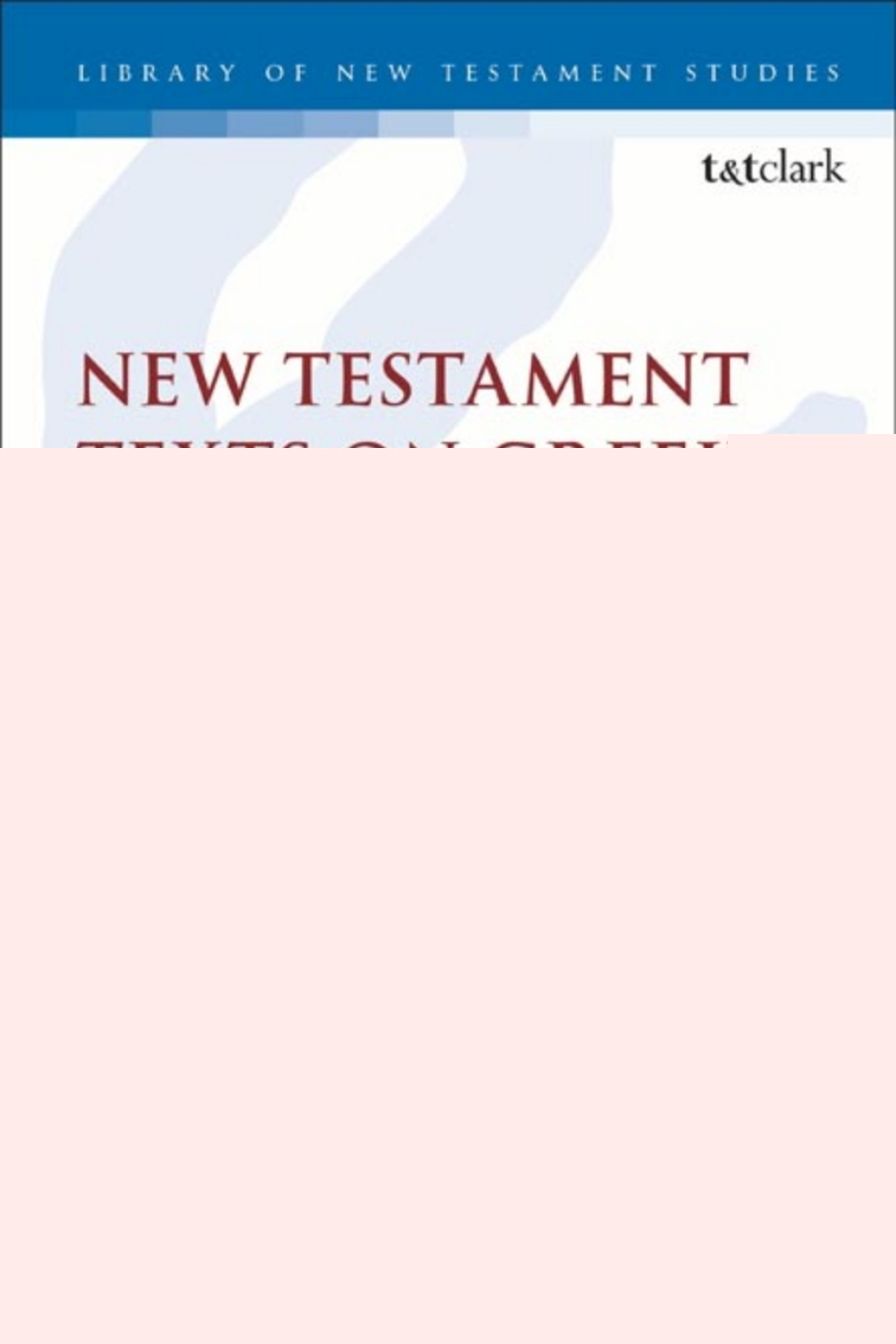 New Testament Texts on Greek Amulets from Late Antiquity 1st Edition â€“ PDF/EPUB Version Downloadable
