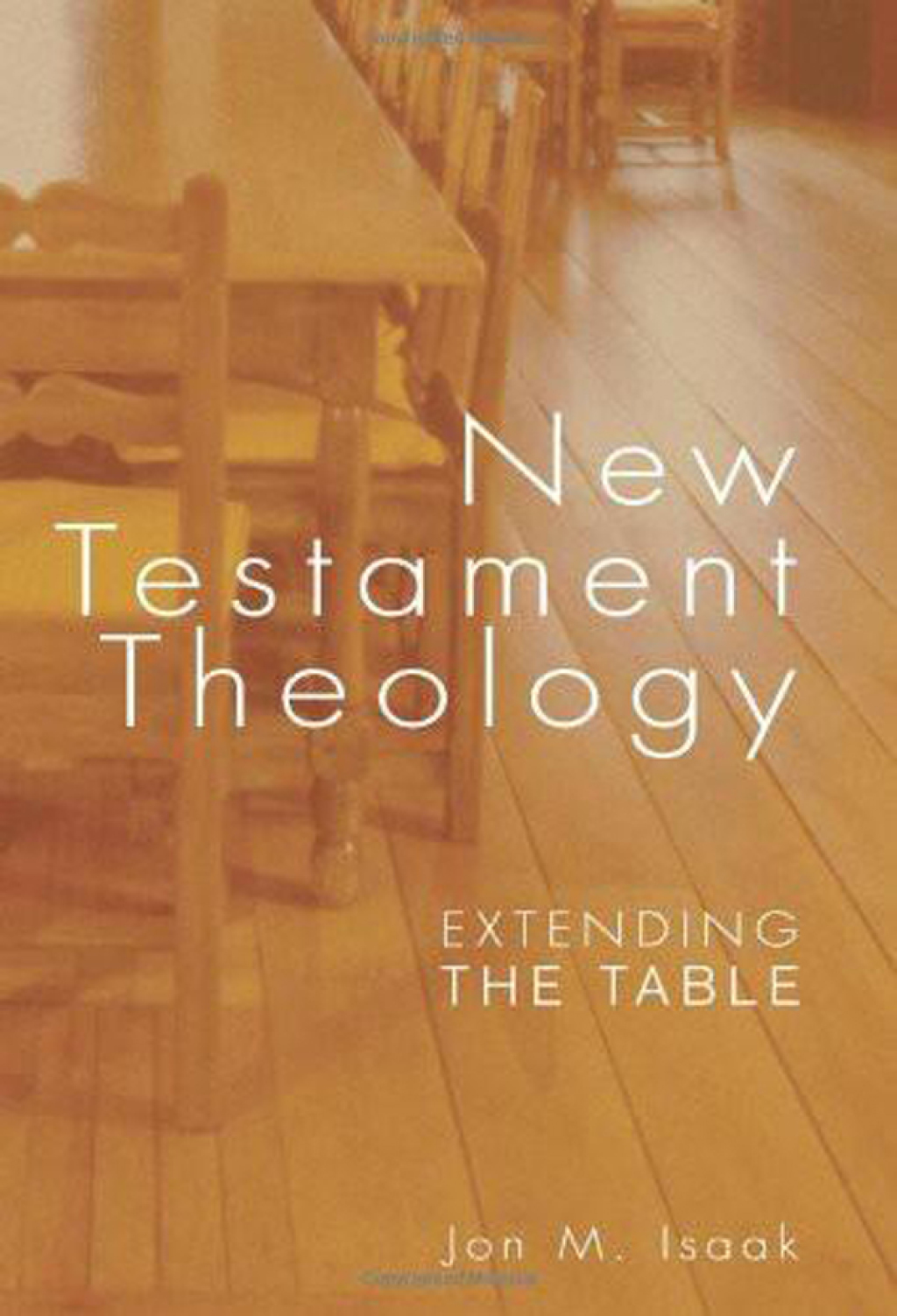 New Testament Theology Extending the Table  â€“ PDF/EPUB Version Downloadable