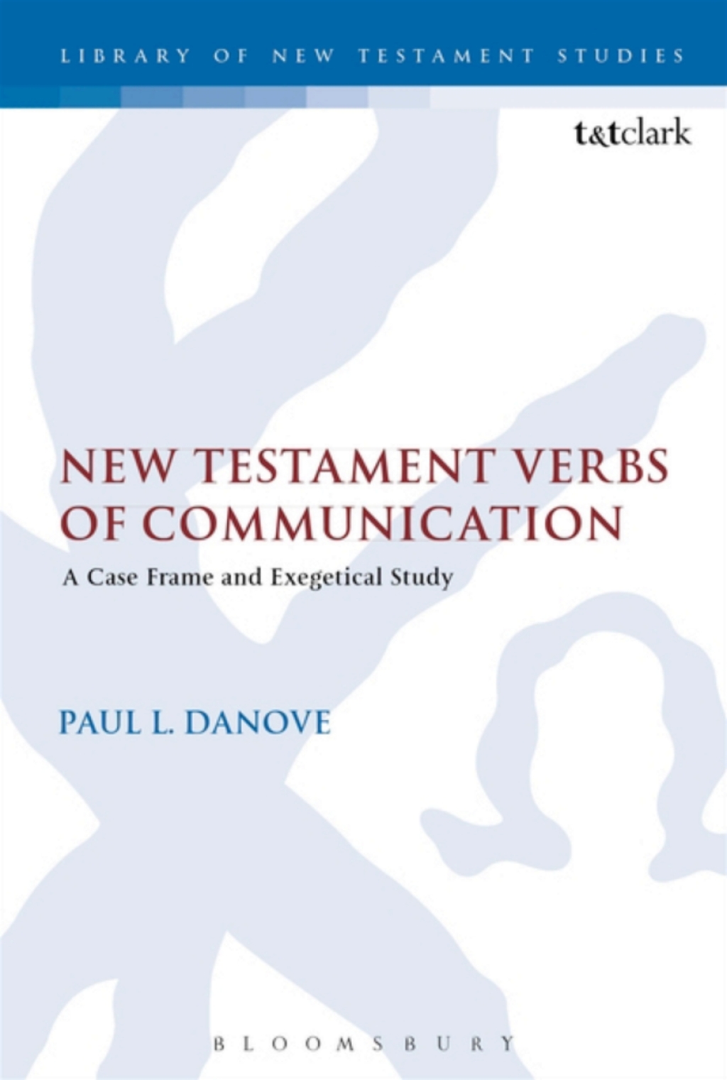 New Testament Verbs of Communication A Case Frame and Exegetical Study 1st Edition â€“ PDF/EPUB Version Downloadable