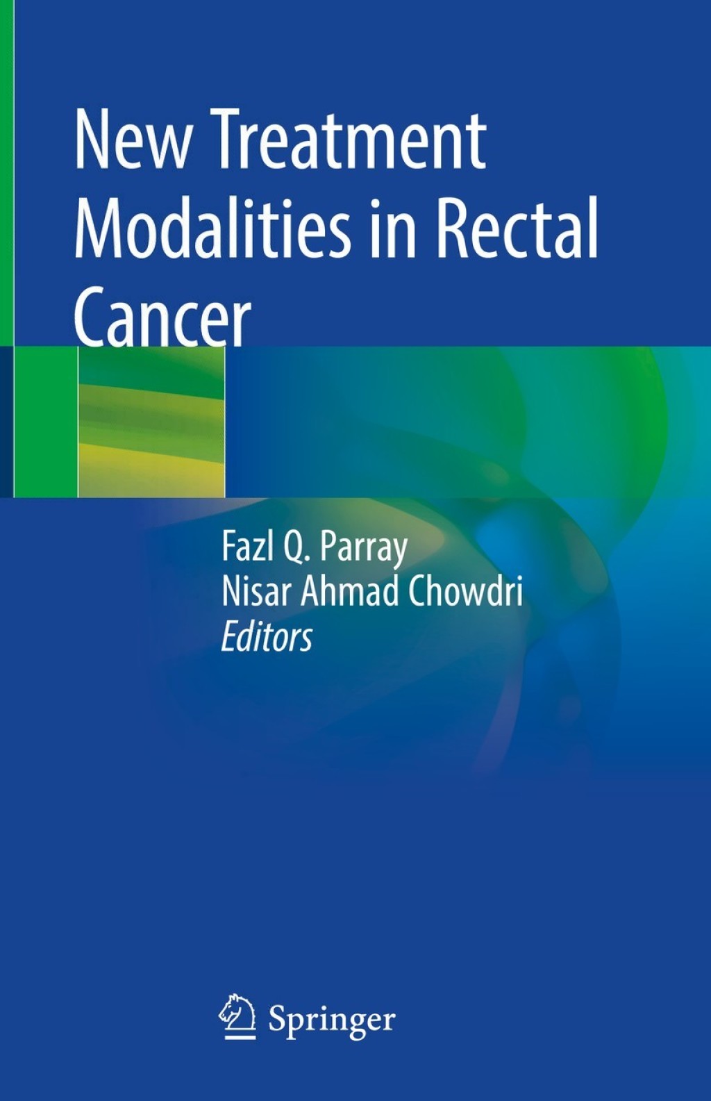 New Treatment Modalities in Rectal Cancer 1st Edition â€“ PDF/EPUB Version Downloadable