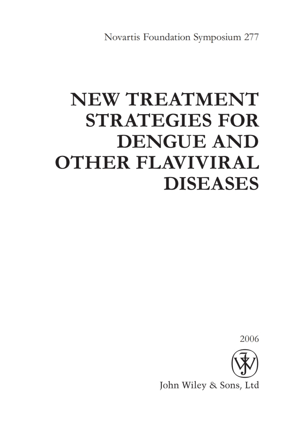 New Treatment Strategies for Dengue and Other Flaviviral Diseases 1st Edition â€“ PDF/EPUB Version Downloadable