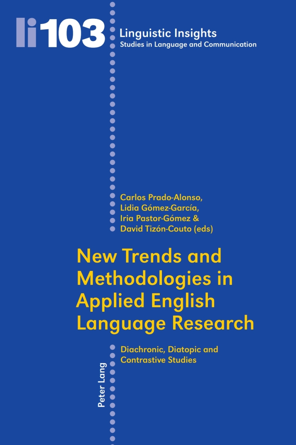 New Trends and Methodologies in Applied English Language Research Diachronic, Diatopic and Contrastive Studies 1st Edition â€“ PDF/EPUB Version Downloadable