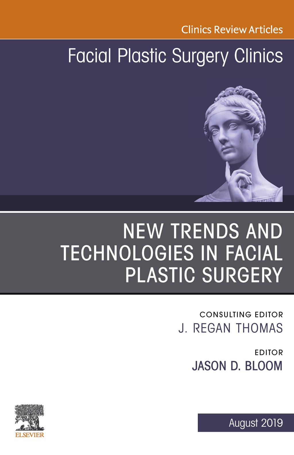 New Trends and Technologies in Facial Plastic Surgery, An Issue of Facial Plastic Surgery Clinics of North America  â€“ PDF/EPUB Version Downloadable