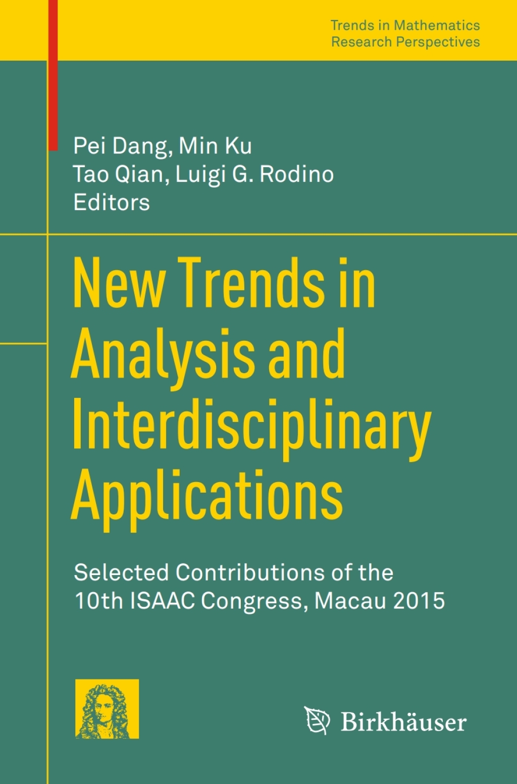 New Trends in Analysis and Interdisciplinary Applications Selected Contributions of the 10th ISAAC Congress, Macau 2015  â€“ PDF/EPUB Version Downloadable