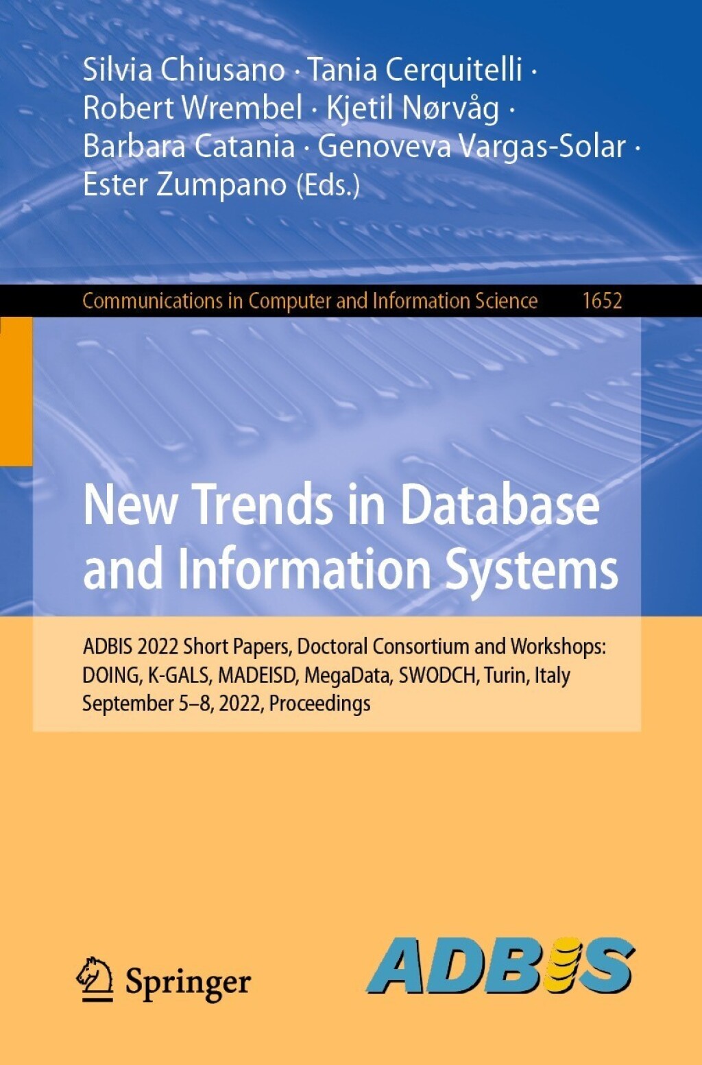 New Trends in Database and Information Systems ADBIS 2022 Short Papers, Doctoral Consortium and Workshops: DOING, K-GALS, MADEISD, MegaData, SWODCH, Turin, Italy, September 5â€“8, 2022, Proceedings  â€“ PDF/EPUB Version Downloadable