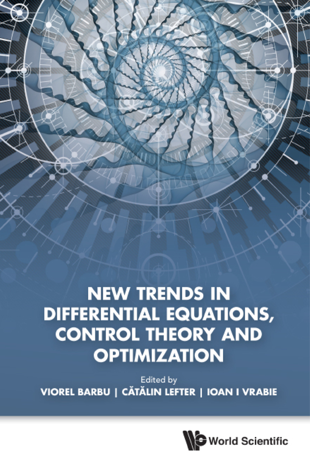 New Trends in Differential Equations, Control Theory and Optimization: Proceedings of the 8th Congress of Romanian Mathematicians  â€“ PDF/EPUB Version Downloadable