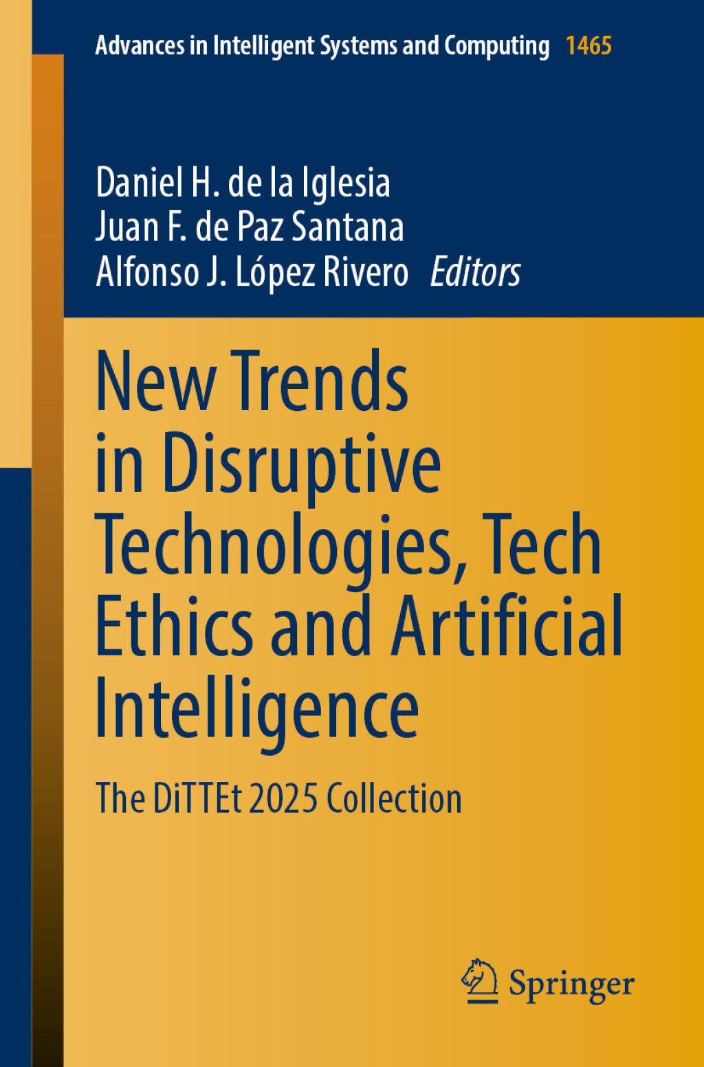 New Trends in Disruptive Technologies, Tech Ethics and Artificial Intelligence The DiTTEt 2025 Collection  â€“ PDF/EPUB Version Downloadable