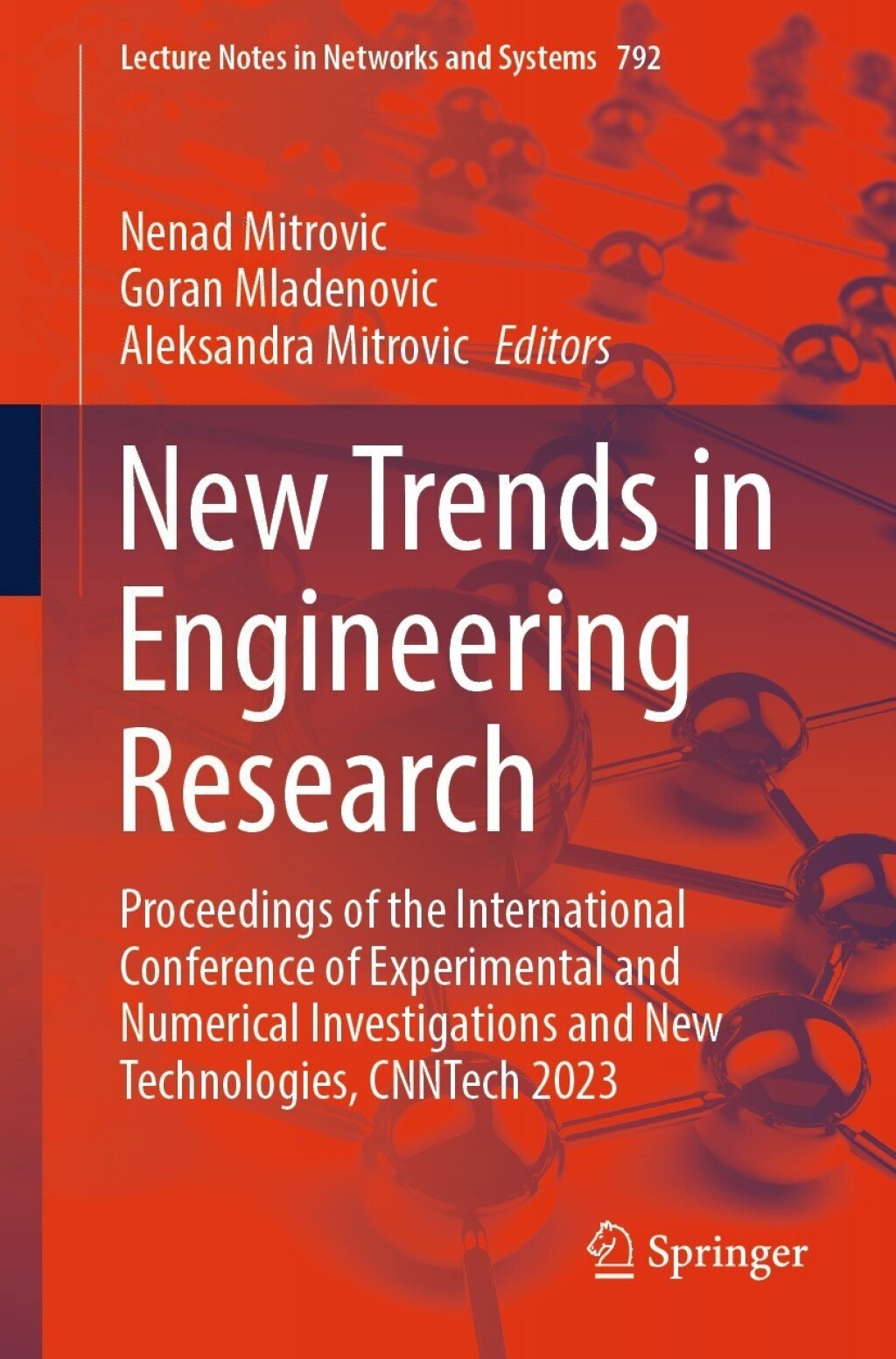 New Trends in Engineering Research Proceedings of the International Conference of Experimental and Numerical Investigations and New Technologies, CNNTech 2023  â€“ PDF/EPUB Version Downloadable