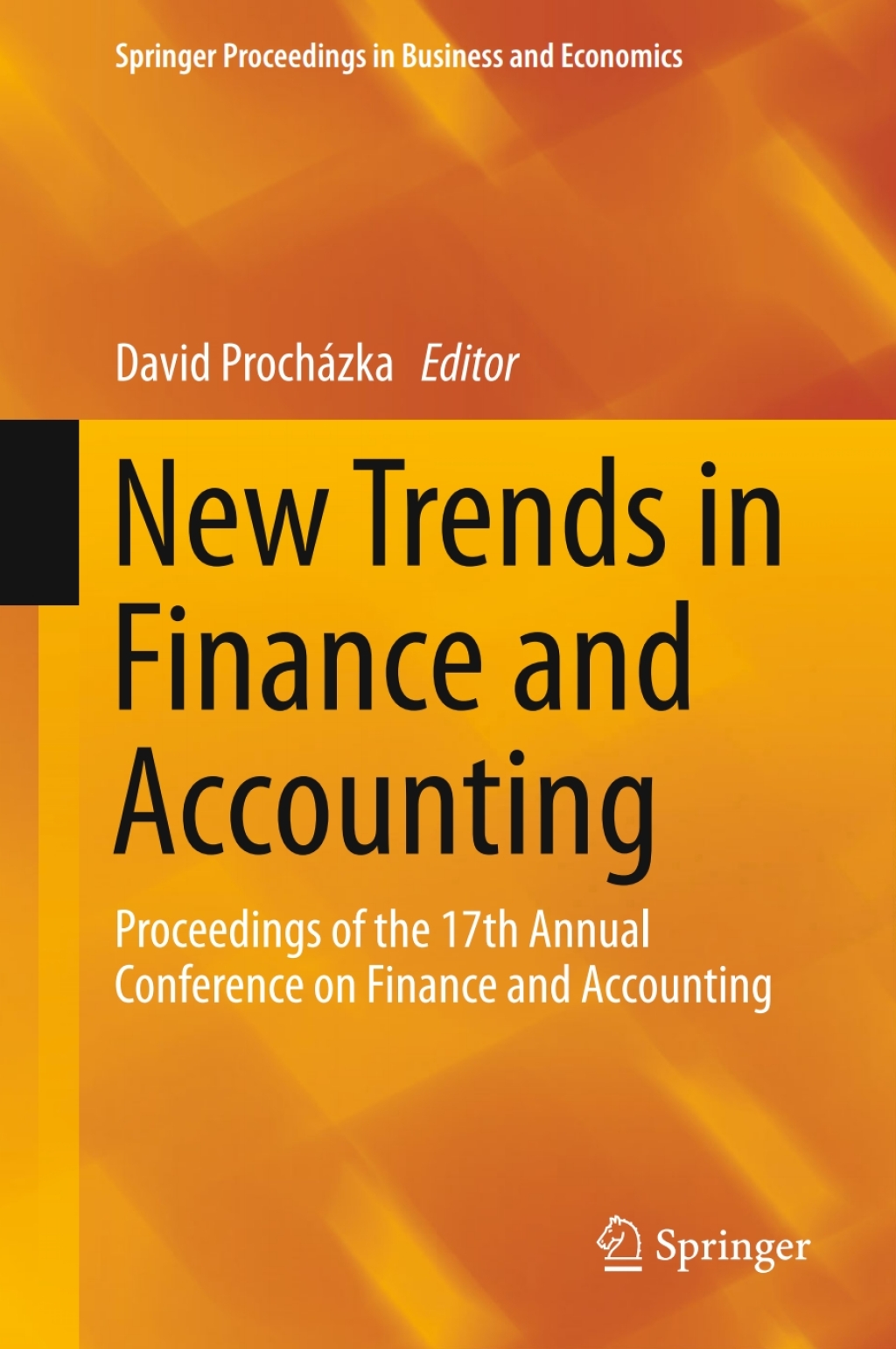 New Trends in Finance and Accounting Proceedings of the 17th Annual Conference on Finance and Accounting  â€“ PDF/EPUB Version Downloadable