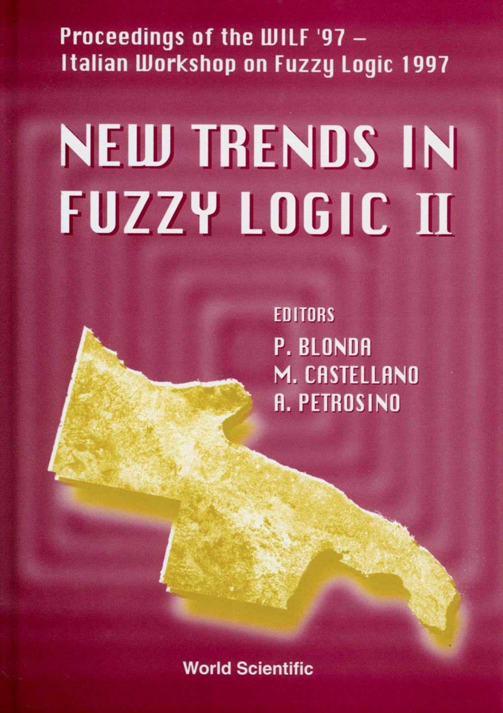 New Trends In Fuzzy Logic Ii - Proceedings Of The Wilf '97 - Second Italian Workshop On Fuzzy Logic 1997 1st Edition â€“ PDF/EPUB Version Downloadable