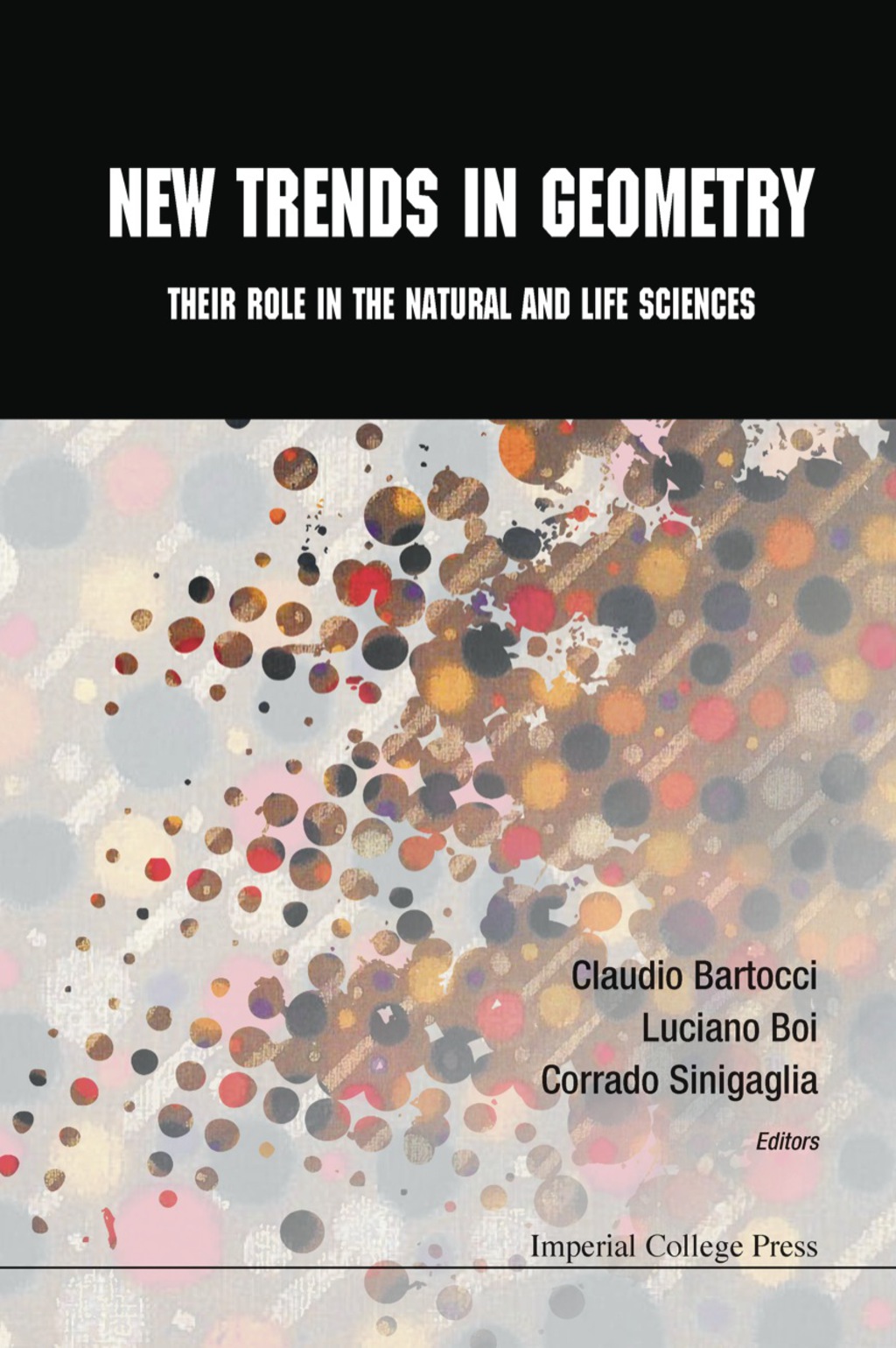 NEW TRENDS IN GEOMETRY Their Role in the Natural and Life Sciences  â€“ PDF/EPUB Version Downloadable