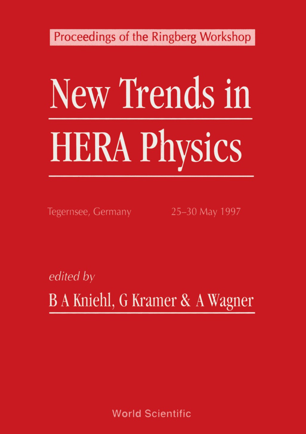 New Trends In Hera Physics - Proceedings Of The Ringberg Workshop 1st Edition â€“ PDF/EPUB Version Downloadable