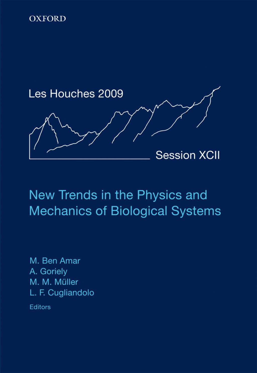 New Trends in the Physics and Mechanics of Biological Systems Lecture Notes of the Les Houches Summer School: Volume 92, July 2009 1st Edition â€“ PDF/EPUB Version Downloadable