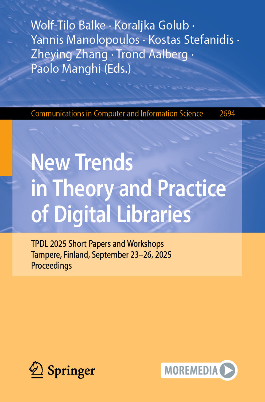 New Trends in Theory and Practice of Digital Libraries TPDL 2025 Short Papers and Workshops, Tampere, Finland, September 23â€“26, 2025, Proceedings  â€“ PDF/EPUB Version Downloadable