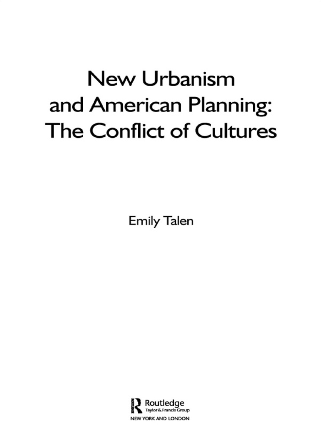 New Urbanism and American Planning The Conflict of Cultures 1st Edition â€“ PDF/EPUB Version Downloadable