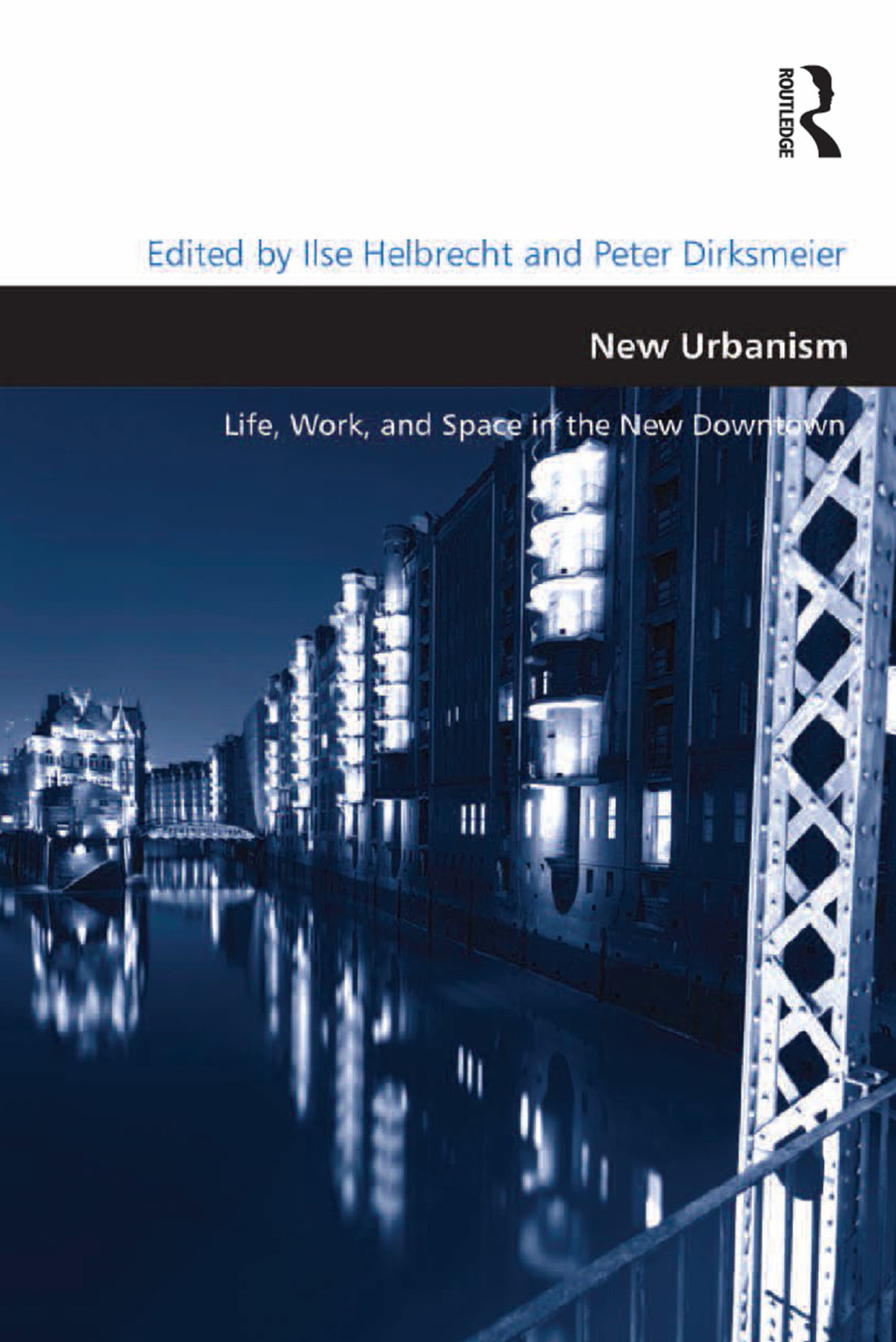 New Urbanism Life, Work, and Space in the New Downtown 1st Edition â€“ PDF/EPUB Version Downloadable