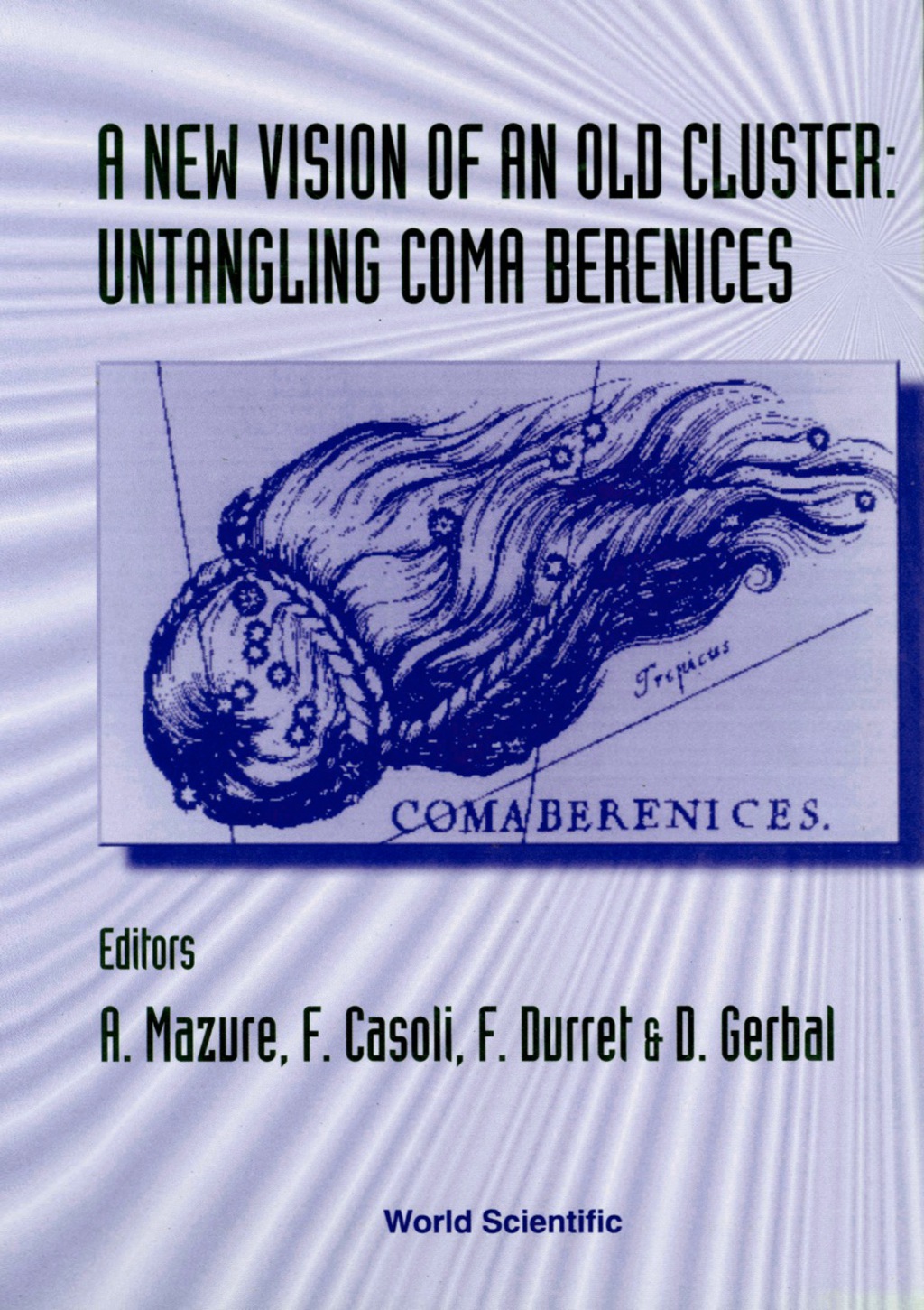 New Vision Of An Old Cluster, A - Untangling Coma Berenices 1st Edition â€“ PDF/EPUB Version Downloadable