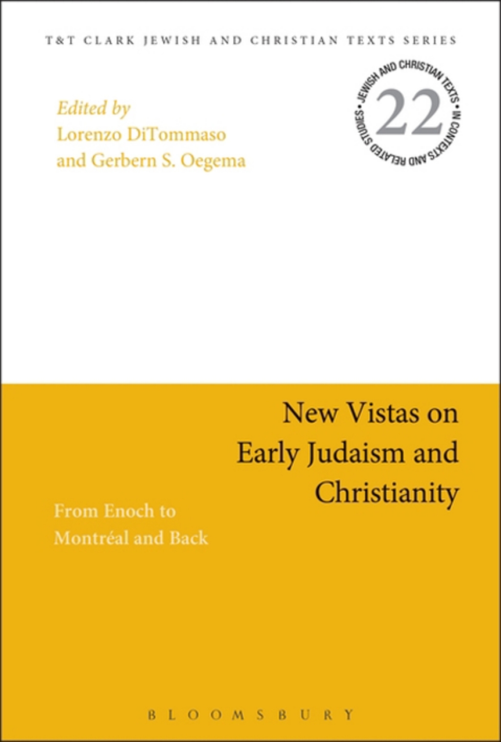 New Vistas on Early Judaism and Christianity From Enoch to Montreal and Back 1st Edition â€“ PDF/EPUB Version Downloadable