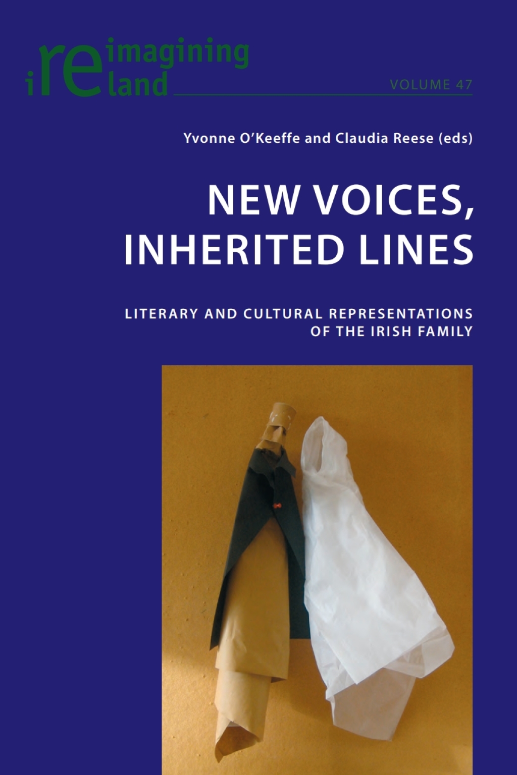 New Voices, Inherited Lines Literary and Cultural Representations of the Irish Family 1st Edition â€“ PDF/EPUB Version Downloadable