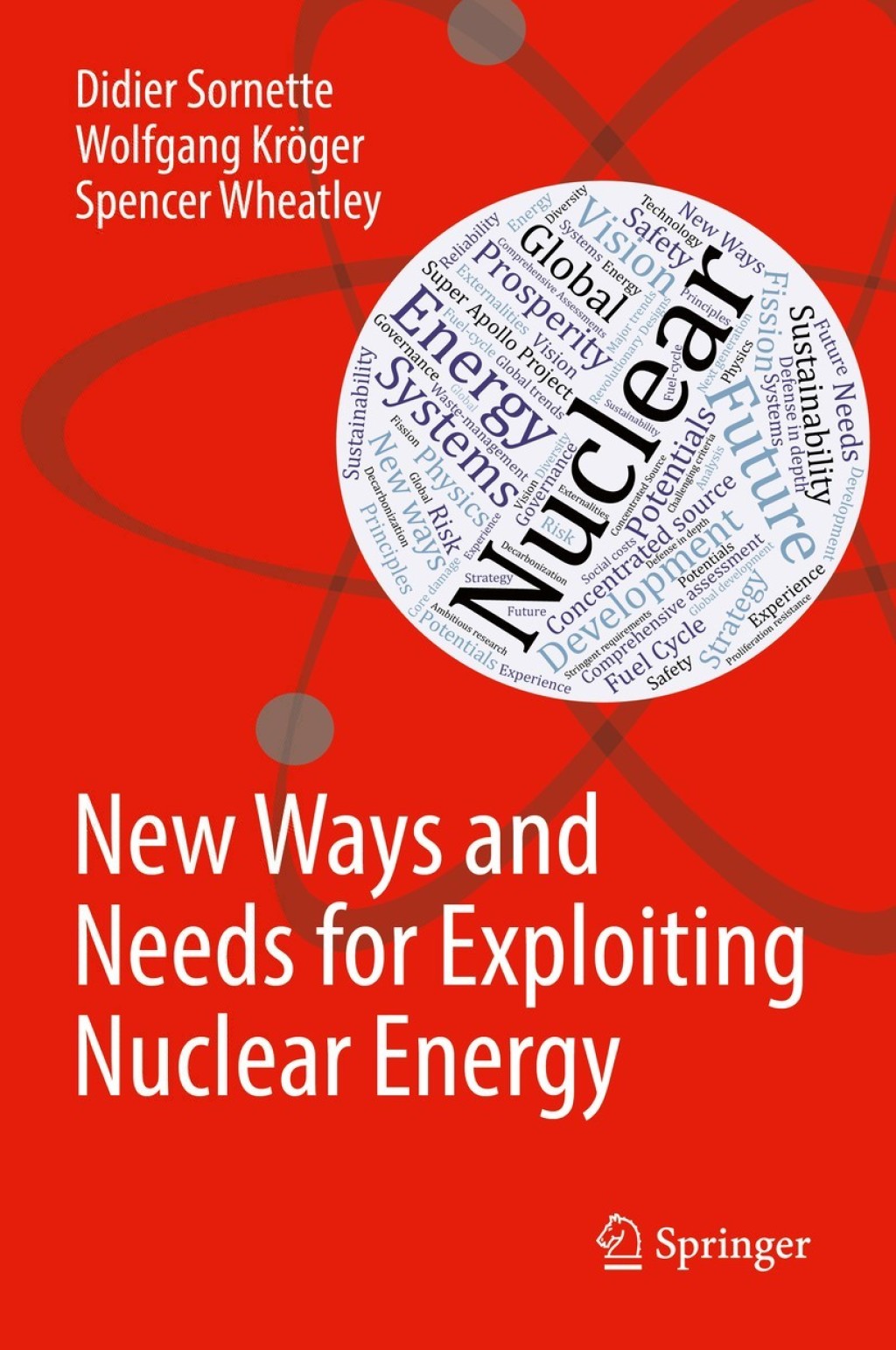 New Ways and Needs for Exploiting Nuclear Energy  â€“ PDF/EPUB Version Downloadable